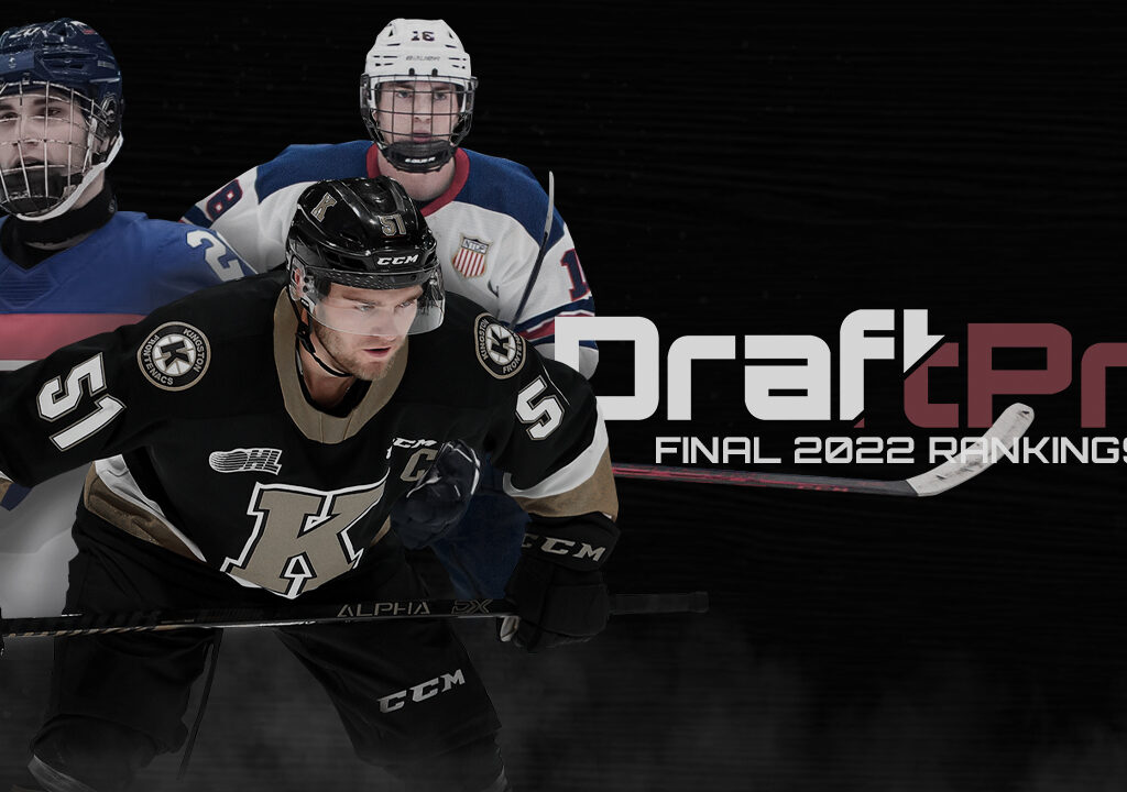 DRAFTPRO – 2022 NHL DRAFT FINAL RANKINGS