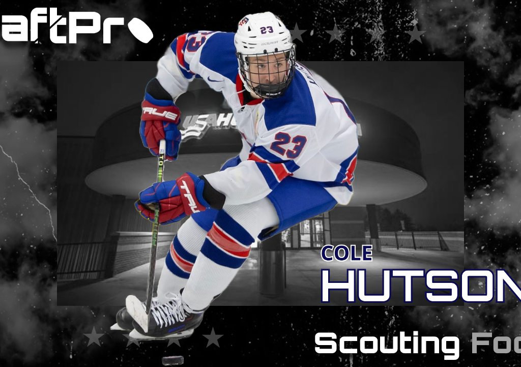2024 NHL DRAFT – DRAFTPRO SCOUTING FOCUS: COLE HUTSON